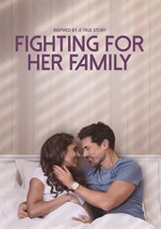 Fighting for her family cover image cdn