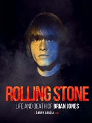 Rolling stone : life and death of Brian Jones cover image cdn