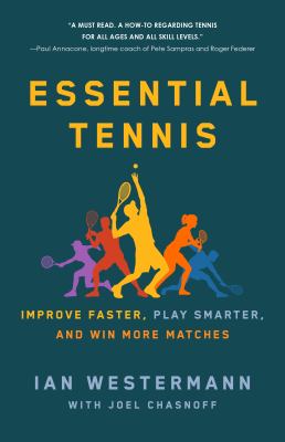 Essential tennis : improve faster, play smarter, and win more matches  cover image cdn