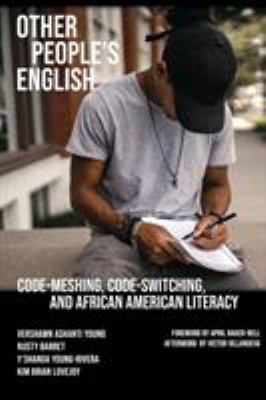 Other people's English : code-meshing, code-switching, and African American literacy  cover image cdn