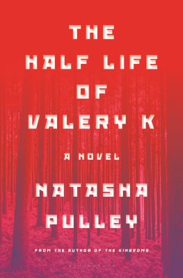 The half life of Valery K  cover image cdn