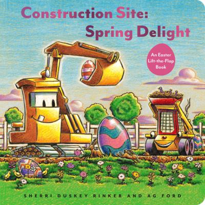 Construction site, spring delight : an Easter lift-the-flap book cover image