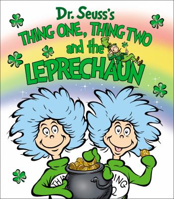 Dr. Seuss's Thing One, Thing Two and the leprechaun  cover image cdn