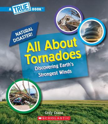 All about tornadoes : discovering Earth's strongest winds  cover image cdn