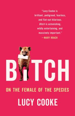 Bitch : on the female of the species  cover image cdn