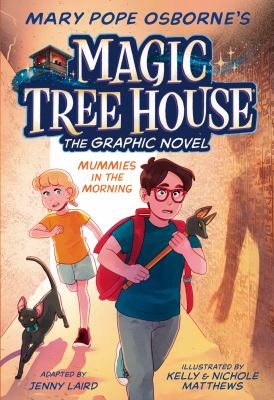 Mary Pope Osborne's Magic Tree House, the graphic novel. 3, Mummies in the morning  cover image cdn