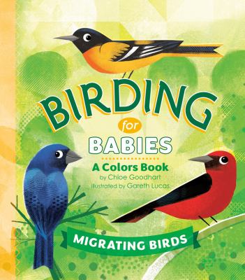 Birding for babies, a colors book : migrating birds  cover image cdn