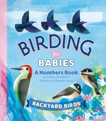 Birding for babies, a numbers book : backyard birds  cover image cdn
