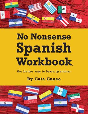 No nonsense Spanish workbook : jam-packed with grammar teaching and activities from beginner to advanced-intermediate levels  cover image cdn
