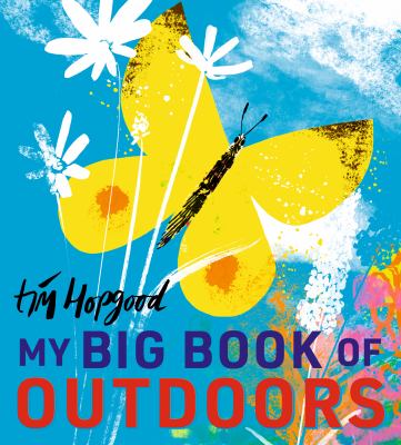 My big book of outdoors : welcome! In every season, there is something different to see, discover, make and do. So explore the seasons, get outdoors and into nature!  cover image cdn