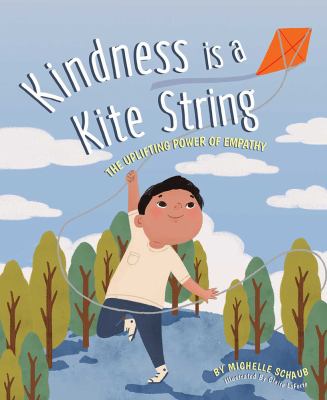 Kindness is a kite string : the uplifting power of empathy  cover image cdn