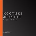 100 citas de andré gide. Colección 100 citas de cover image cdn