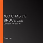 100 citas de bruce lee. Colección 100 citas de cover image cdn