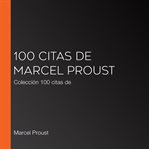 100 citas de marcel proust. Colección 100 citas de cover image cdn