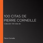 100 citas de pierre corneille. Colección 100 citas de cover image cdn