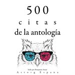 500 citas de la antología. Colección las mejores citas cover image cdn