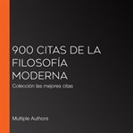 900 citas de la filosofía moderna. Colección las mejores citas cover image cdn