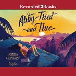 Abby, tried and true cover image cdn
