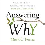 Answering why. Unleashing Passion, Purpose, and Performance in Younger Generations cover image cdn