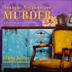 Antique Auctions Are Murder : Poppy McAllister Mystery Series, Book 7 cover image cdn
