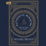 Authentic ministry. Serving from the Heart cover image cdn