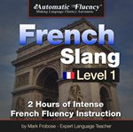 Automatic fluency french slang level 1. 2 Hours of Intense French Fluency Instruction cover image cdn