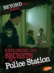 Beyond the bars : exploring the secrets of a police station cover image cdn