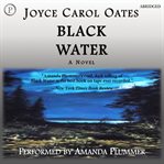 Black water : a novel cover image cdn