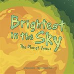 Brightest in the sky. The Planet Venus cover image cdn