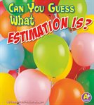 Can you guess what estimation is? cover image cdn