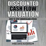 Cash flow valuation. How to Spot Undervalued Stocks cover image cdn