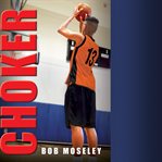 Choker. A Basketball Story cover image cdn