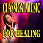 Classical music for healing cover image cdn