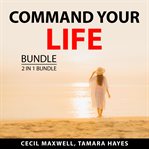 Command your life bundle, 2 in 1 bundle: take back your life, and make your move cover image cdn