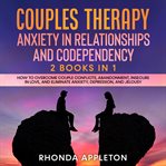 Couples therapy: anxiety in relationship and codependency cover image cdn