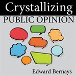 Crystallizing public opinion cover image cdn
