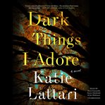 Dark things I adore cover image cdn