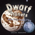 Dwarf planets. Pluto, Charon, Ceres, and Eris cover image cdn