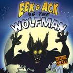 Eek and ack vs the wolfman cover image cdn