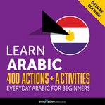 Everyday arabic for beginners - 400 actions & activities cover image cdn