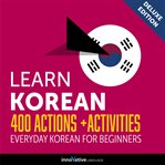 Everyday korean for beginners - 400 actions & activities cover image cdn