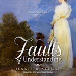 Faults of understanding. A Pride and Prejudice Variation cover image cdn