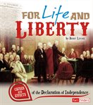 For life and liberty. Causes and Effects of the Declaration of Independence cover image cdn