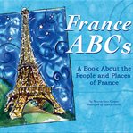France ABCs : a book about the people and places of France cover image cdn