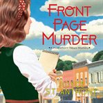 Front Page Murder : Homefront News Mystery Series, Book 1 cover image cdn