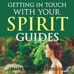 Getting in touch with your spirit guides cover image cdn