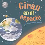 Giran en el espacio. Un libro sobre los planetas cover image cdn