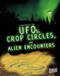 Handbook to UFOs, crop circles and alien encounters cover image cdn