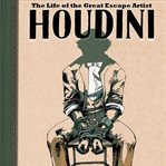Houdini : the life of the great escape artist cover image cdn