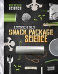 Incredible snack package science cover image cdn